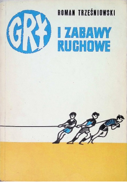 Gry i  zabawy ruchowe