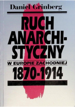Ruch anarchistyczny w Europie zachodniej 1870 - 1914