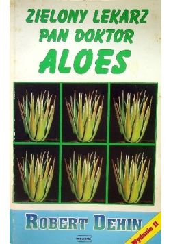 Zielony lekarz Pan Doktor Aloes