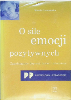 O sile emocji pozytywnych