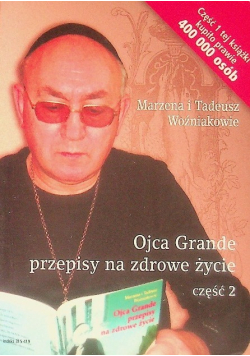 Ojca Grande przepisy na zdrowe życie Część 2