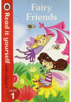 Fairy Friends - Read it yourself with Ladybird: Level 1