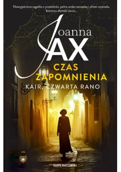 Czas zapomnienia. Kair, czwarta rano