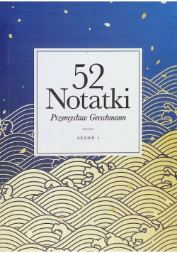 52 Notatki Sezon 1
