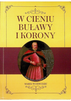 W cieniu Buławy i korony