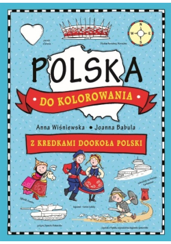 Polska do kolorowania Z kredkami dookoła Polski