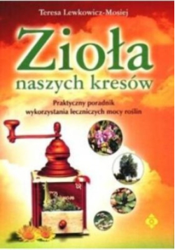 Zioła naszych kresów