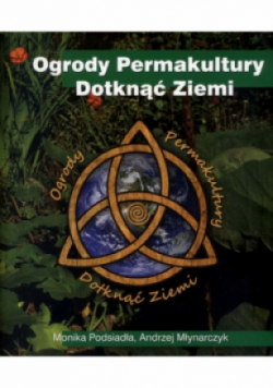 Ogrody Permakultury Dotknąć Ziemi