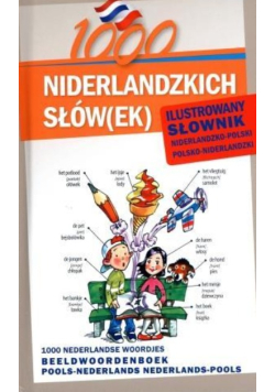 1000 niderlandzkich słów(ek) Ilustrowany słownik
