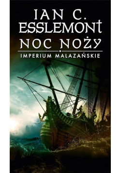 Imperium Malazańskie Tom 1 Noc noży