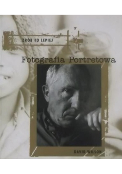 Zrób to lepiej  fotografia portretowa