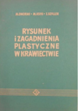 Rysunek i zagadnienia plastyczne w krawiectwie