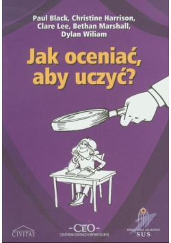 Jak oceniać, aby uczyć?