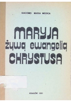 Maryja żywą ewangelią Chrystusa