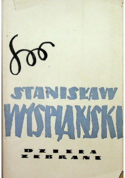 Wyspiański Dzieła zebrane Tom 3