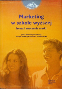 Marketing w szkole wyższej. Istota i znaczenie marki