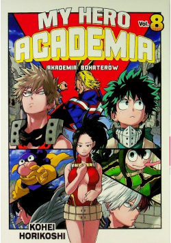 My hero Academia Akademia bohaterów Tom 8