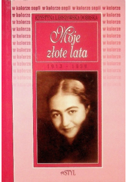 Moje złote lata 1913 1939