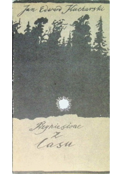 Przyniesione z lasu
