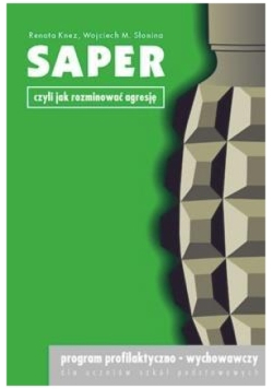 Saper czyli jak rozminować agresję