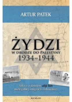 Żydzi w drodze do Palestyny 1934  1944