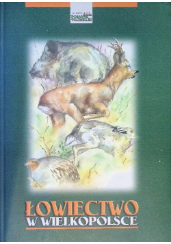Łowiectwo w Wielkopolsce