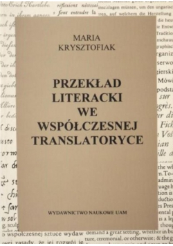 Przekład literacki we współczesnej translatoryce