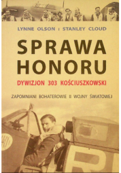 Sprawa honoru Dywizjon 303 Kościuszkowski