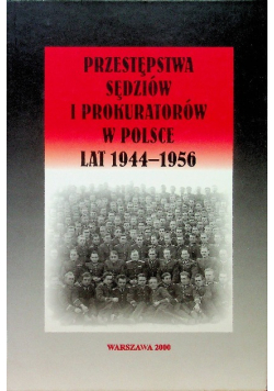 Przestępstwa sędziów i prokuratorów w Polsce lat 194-1956