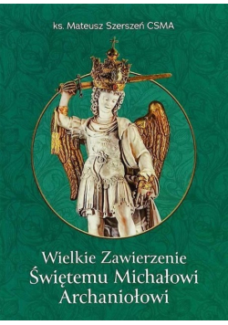 Wielkie Zawierzenie Świętemu Michałowi Archaniołowi