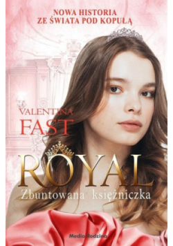 Royal Zbuntowana księżniczka