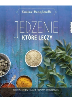 Jedzenie które leczy