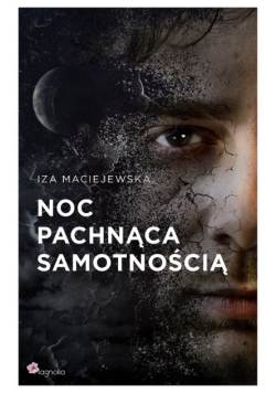 Noc pachnąca samotnością