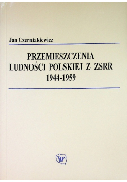 Przemieszczenia ludności polskiej z ZSRR 1944 - 1959