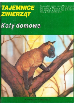 Tajemnice Zwierząt Koty domowe