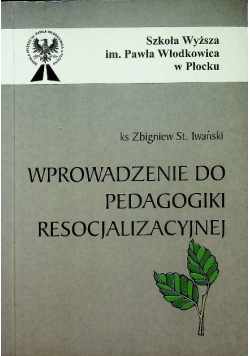Wprowadzenie do pedagogiki resocjalizacyjnej