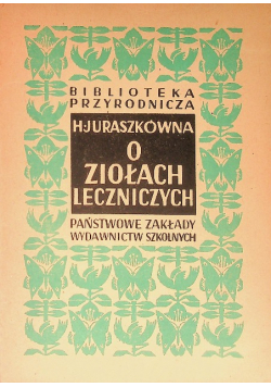 O ziołach leczniczych 1949 r.