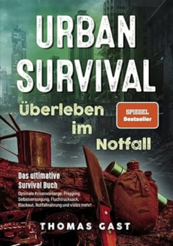 Urban Survival - Uberleben im Notfall