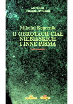 O obrotach ciał niebieskich i inne pisma