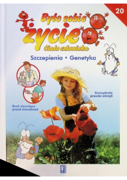 Było sobie życie Szczepienia genetyka Tom 20