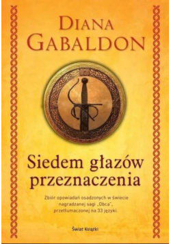 Saga obca. Kolekcja opowiadań. Siedem głazów przeznaczenia. Powrót do magicznego świata Claire Randall i Jamiego Frasera