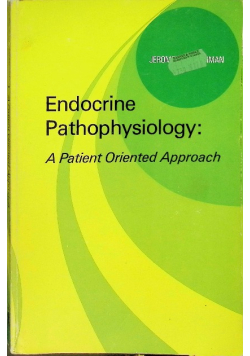 Endocrine Pathophysiology: a Patient Oriented Approach