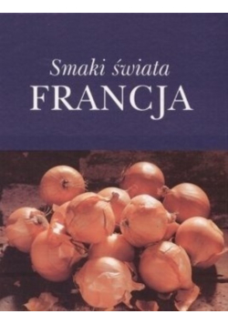Smaki świata Francja