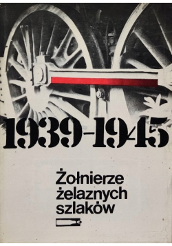 żołnierze żelaznych szlaków