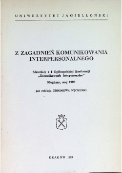 Z zagadnień komunikowania interpersonalnego