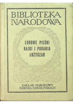 Ludowe pieśni bajki i podania łużyczan