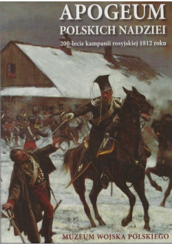 Apogeum polskich nadziei