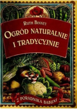 Ogród naturalnie i tradycyjnie