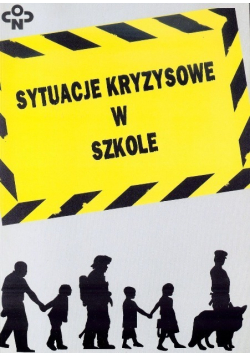 Sytuacje kryzysowe w szkole