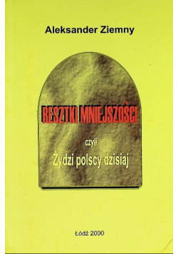 Resztki mniejszości czyli Żydzi polscy dzisiaj